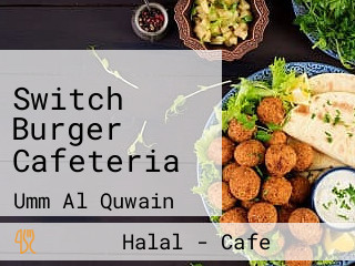 Switch Burger Cafeteria