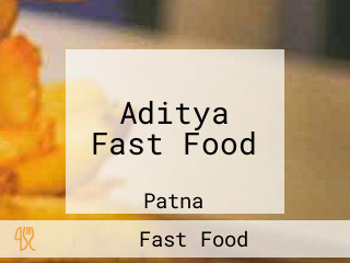 Aditya Fast Food