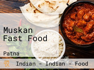 Muskan Fast Food