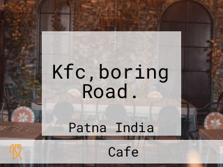 Kfc,boring Road.