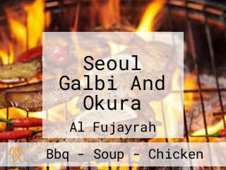 Seoul Galbi And Okura