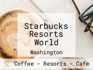 Starbucks Resorts World