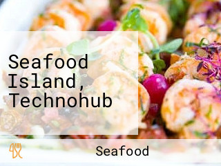 Seafood Island, Technohub