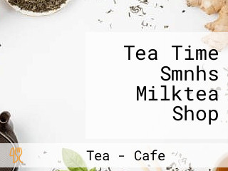 Tea Time Smnhs Milktea Shop