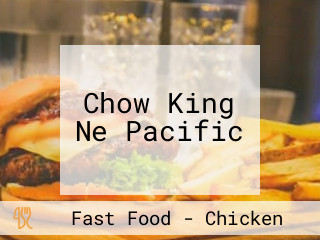 Chow King Ne Pacific