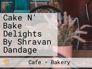 Cake N' Bake Delights By Shravan Dandage