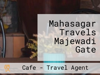 Mahasagar Travels Majewadi Gate