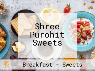 Shree Purohit Sweets