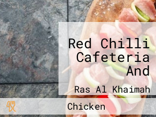 Red Chilli Cafeteria And