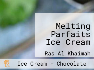 Melting Parfaits Ice Cream