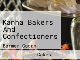 Kanha Bakers And Confectioners