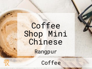 Coffee Shop Mini Chinese