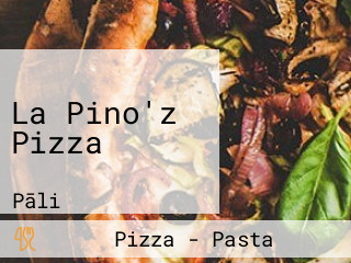 La Pino'z Pizza