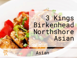 3 Kings Birkenhead Northshore Asian