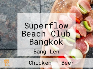 Superflow Beach Club Bangkok