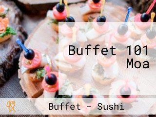 Buffet 101 Moa