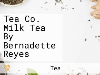 Tea Co. Milk Tea By Bernadette Reyes