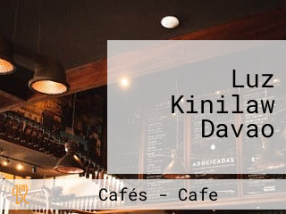 Luz Kinilaw Davao