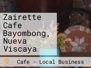 Zairette Cafe Bayombong, Nueva Viscaya