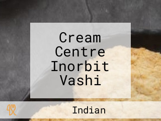 Cream Centre Inorbit Vashi