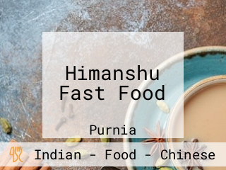 Himanshu Fast Food