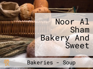 Noor Al Sham Bakery And Sweet