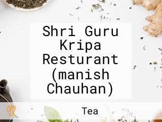 Shri Guru Kripa Resturant (manish Chauhan)