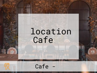 ‪location Cafe ‬