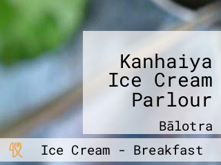 Kanhaiya Ice Cream Parlour