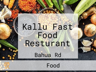 Kallu Fast Food Resturant