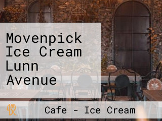 Movenpick Ice Cream Lunn Avenue