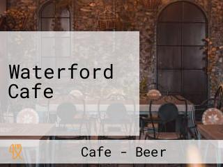 Waterford Cafe