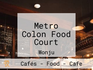 Metro Colon Food Court