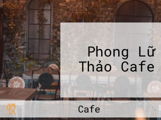 Phong Lữ Thảo Cafe