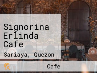 Signorina Erlinda Cafe