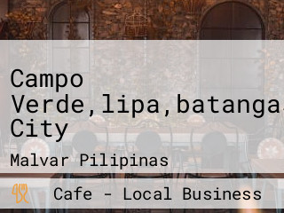 Campo Verde,lipa,batangas City