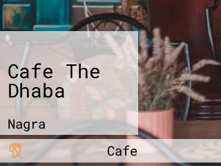 Cafe The Dhaba