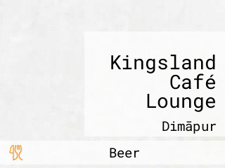 Kingsland Café Lounge