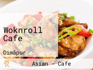 Woknroll Cafe