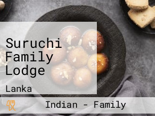 Suruchi Family Lodge