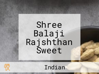 Shree Balaji Rajshthan Sweet Bikaner Wale