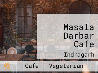 Masala Darbar Cafe