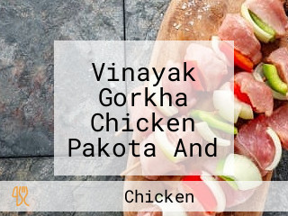 Vinayak Gorkha Chicken Pakota And Pork Dry Fry.