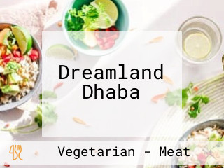 Dreamland Dhaba