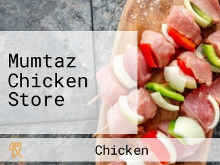 Mumtaz Chicken Store