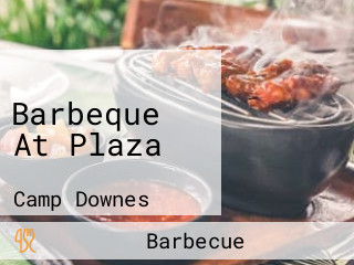 Barbeque At Plaza