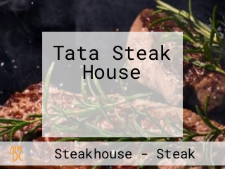 Tata Steak House ตาต้า สเต็กเฮาส์