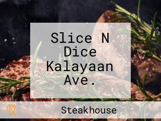 Slice N Dice Kalayaan Ave.