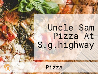 Uncle Sam Pizza At S.g.highway