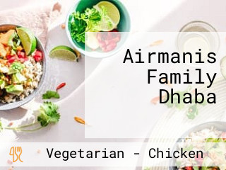 Airmanis Family Dhaba आयरमानिस फैमिली ढाबा